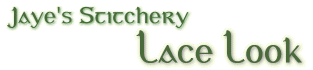 Jaye's Stitchery - Lace Look