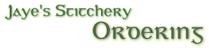Jaye's Stitchery - Ordering